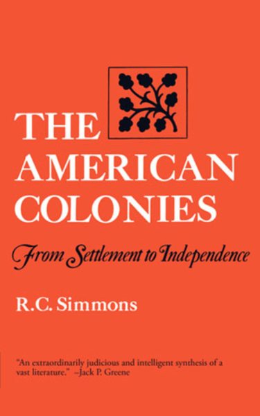 The American Colonies From Settlement To Independence (Norton Paperback) cover