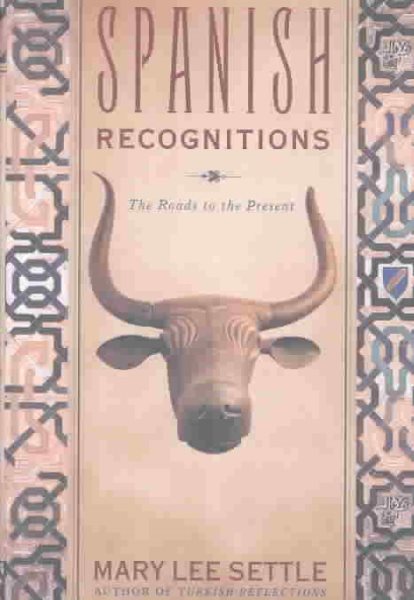 Spanish Recognitions: The Roads to the Present cover