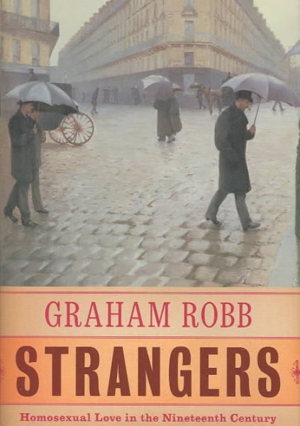 Strangers: Homosexual Love in the Nineteenth Century cover