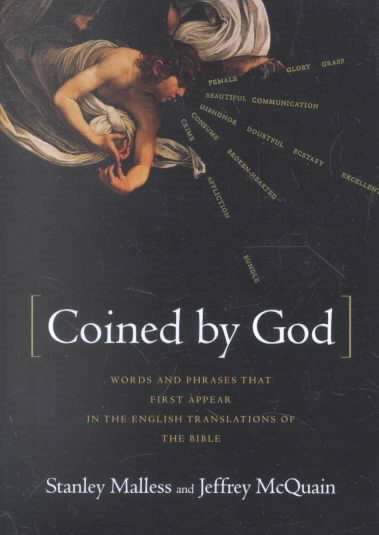 Coined By God: Words and Phrases That First Appear in English Translations of the Bible cover
