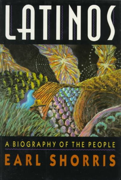 Latinos: A Biography of the People cover