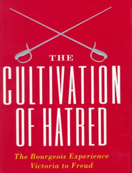 The Cultivation of Hatred (Bourgeois Experience) cover