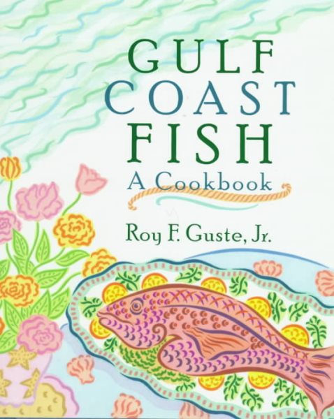Gulf Coast Fish: A Cookbook cover