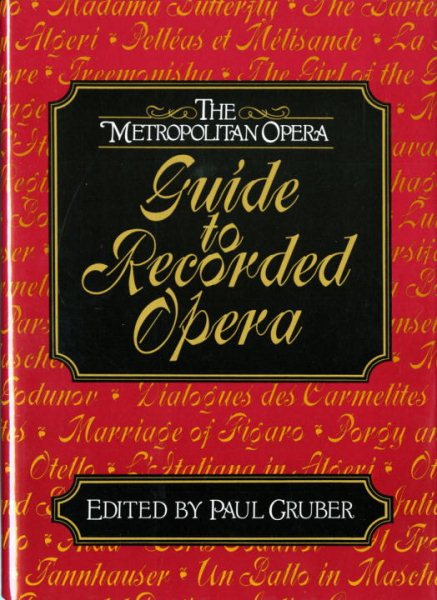 The Metropolitan Opera Guide to Recorded Opera cover