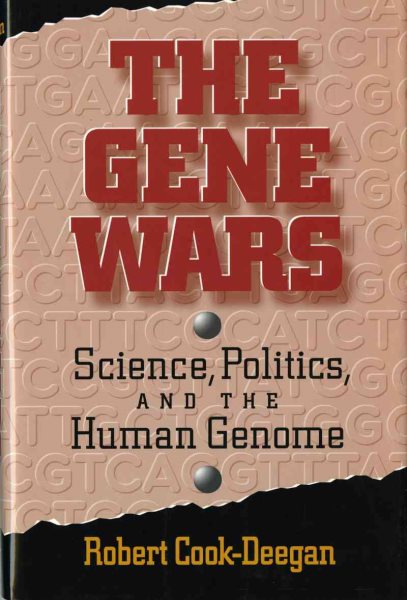 The Gene Wars: Science, Politics, and the Human Genome cover