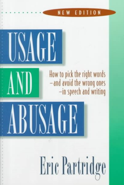 Usage and Abusage: A Guide to Good English cover