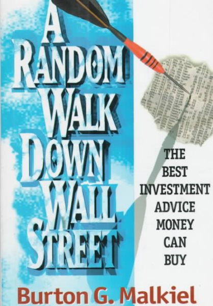 A Random Walk Down Wall Street: Including a Life-Cycle Guide to Personal Investing cover