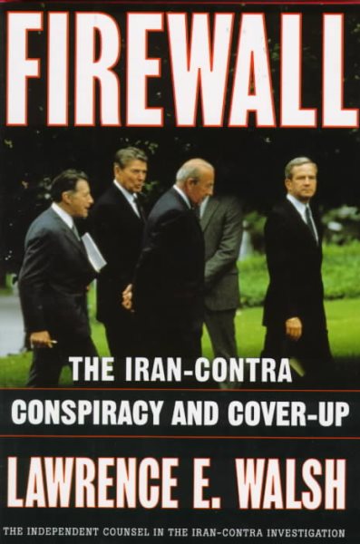 Firewall: The Iran-Contra Conspiracy and Cover-Up cover