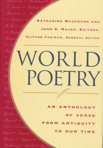 World Poetry: An Anthology of Verse from Antiquity to Our Time cover