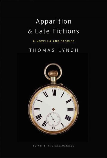 Apparition & Late Fictions: A Novella and Stories cover