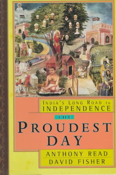 The Proudest Day: India's Long Road to Independence cover
