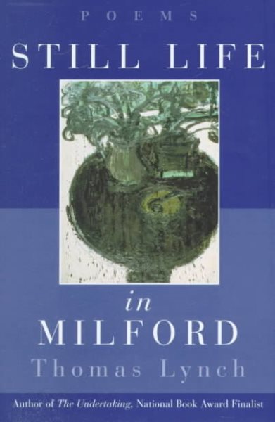 Still Life in Milford: Poems cover
