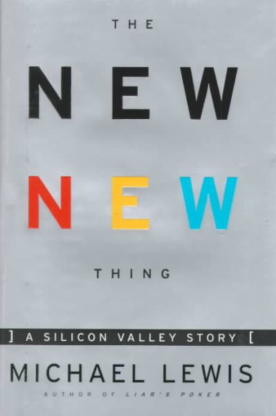 The New New Thing : A Silicon Valley Story cover