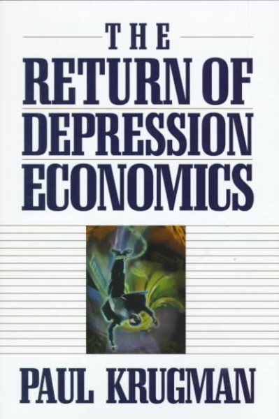 The Return of Depression Economics