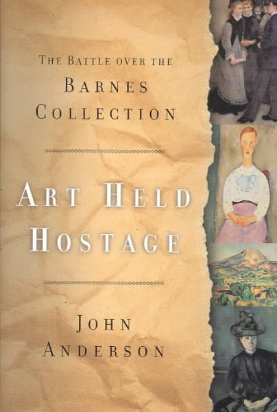 Art Held Hostage: The Battle over the Barnes Collection cover