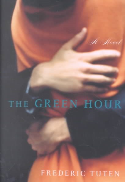 The Green Hour: A Novel cover