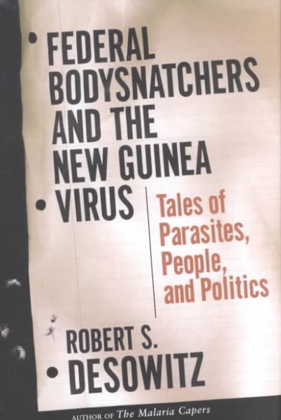 Federal Bodysnatchers and the New Guinea Virus: Tales of People, Parasites, and Politics cover