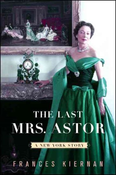 The Last Mrs. Astor: A New York Story cover
