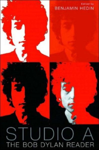 Studio A: The Bob Dylan Reader