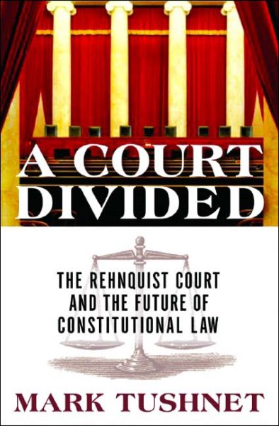 A Court Divided: The Rehnquist Court And The Future Of Constitutional Law cover