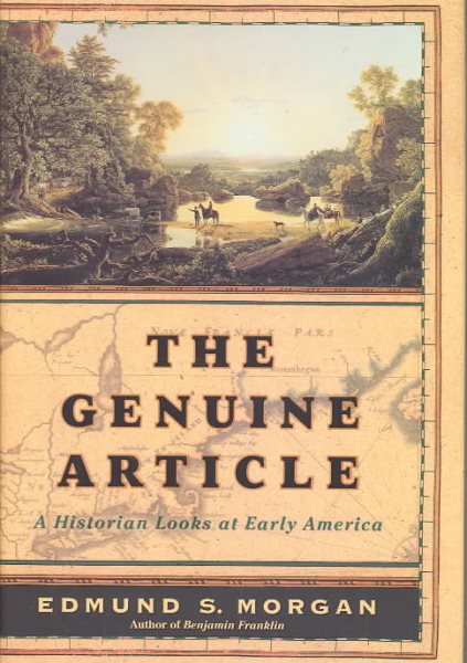 The Genuine Article: A Historian Looks at Early America cover
