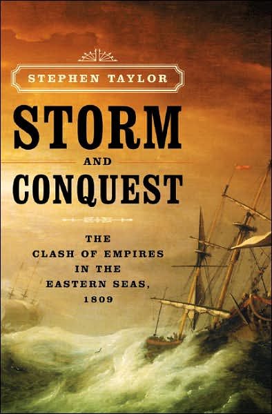 Storm and Conquest: The Clash of Empires in the Eastern Seas, 1809 cover