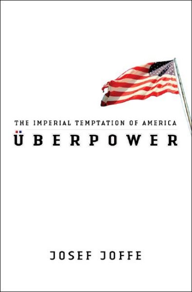 Überpower: The Imperial Temptation of America cover