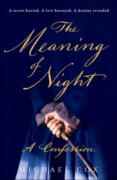 The Meaning of Night: A Confession cover