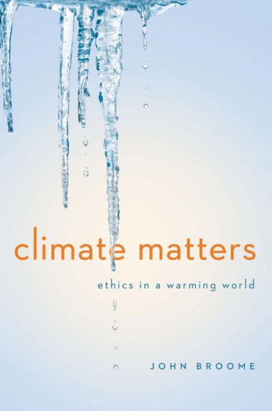 Climate Matters: Ethics in a Warming World (Amnesty International Global Ethics Series) cover