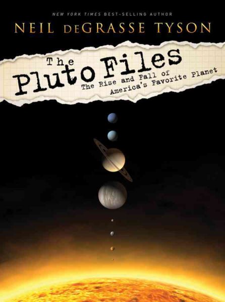 The Pluto Files: The Rise and Fall of America's Favorite Planet cover