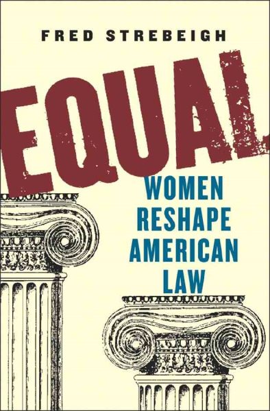 Equal: Women Reshape American Law cover