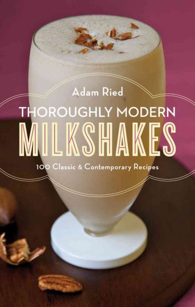 Thoroughly Modern Milkshakes cover