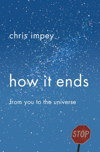 How It Ends: From You to the Universe cover