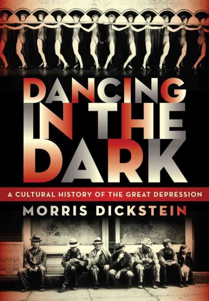 Dancing in the Dark: A Cultural History of the Great Depression cover
