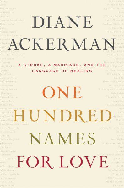 One Hundred Names for Love: A Stroke, a Marriage, and the Language of Healing cover