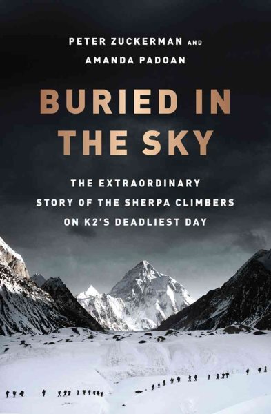 Buried in the Sky: The Extraordinary Story of the Sherpa Climbers on K2's Deadliest Day cover