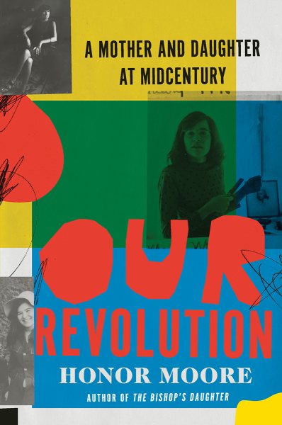 Our Revolution: A Mother and Daughter at Midcentury cover