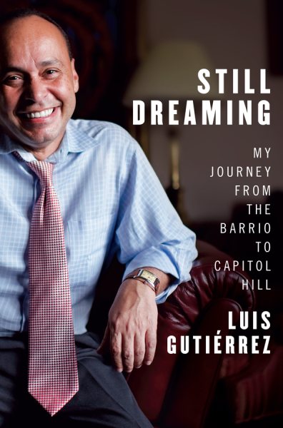Still Dreaming: My Journey from the Barrio to Capitol Hill cover