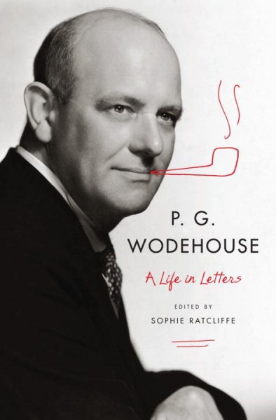 P. G. Wodehouse: A Life in Letters cover