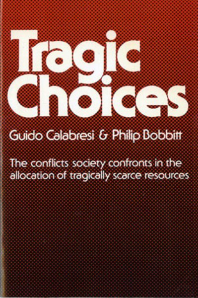 Tragic Choices (Fels Lectures on Public Policy Analysis) cover