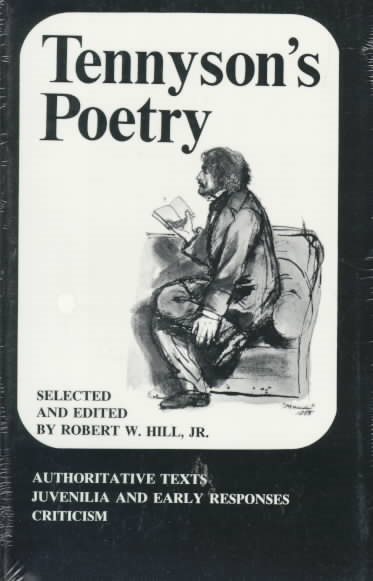 Tennyson's Poetry; Authoritative Texts, Juvenilia and Early Responses, Criticism. (Norton Critical Edition) cover