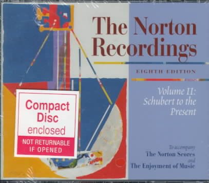 The Norton Recordings to Accompany the Norton Scores and the Enjoyment of Music: Vol.2 Schubert to the Present cover