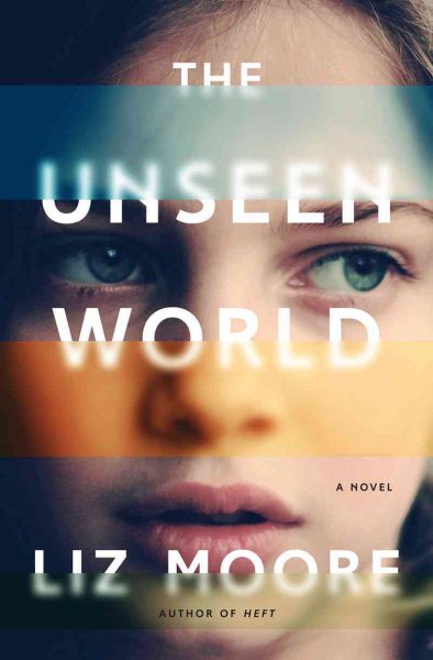 The Unseen World: A Novel cover