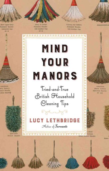 Mind Your Manors: Tried-and-True British Household Cleaning Tips cover