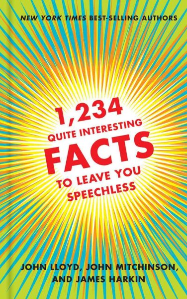 1,234 Quite Interesting Facts to Leave You Speechless cover