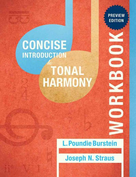 Concise Introduction to Tonal Harmony, Workbook: Preview Edition