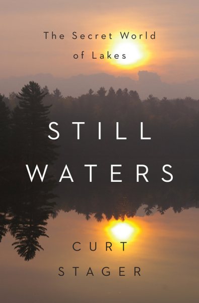Still Waters: The Secret World of Lakes cover