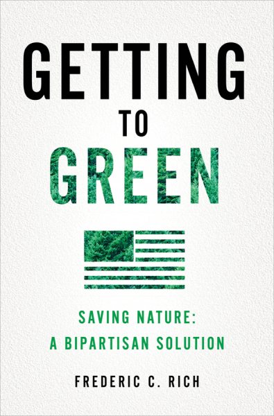 Getting to Green: Saving Nature: A Bipartisan Solution cover