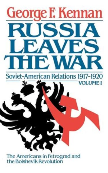 Soviet-American Relations, 1917-1920: Russia Leaves the War (Vol. 1) cover