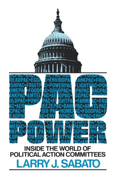 Pac Power: Inside the World of Political Action Committees cover